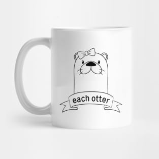 Made For Each Otter Mug